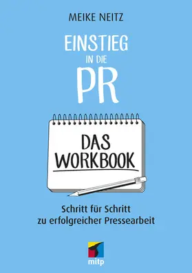Neitz |  Einstieg in die PR - Das Workbook | eBook | Sack Fachmedien