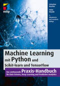 Raschka / Mirjalili |  Machine Learning mit Python und Scikit-Learn und TensorFlow | Buch |  Sack Fachmedien