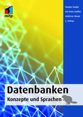 Saake / Sattler / Heuer |  Datenbanken – Konzepte und Sprachen | Buch |  Sack Fachmedien