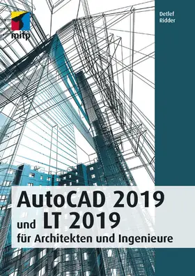 Ridder | AutoCAD 2019 und LT 2019 für Archietkten und Ingenieure | E-Book | www.sack.de