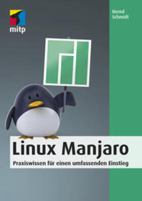 Schmidt | Linux Manjaro | Buch | 978-3-95845-923-6 | sack.de