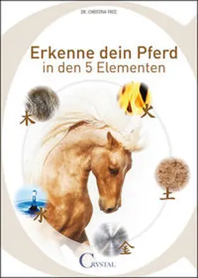 Fritz | Erkenne dein Pferd in den 5 Elementen | Buch | 978-3-95847-018-7 | www.sack.de
