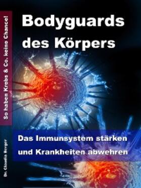 Berger |  Bodyguards des Körpers | eBook | Sack Fachmedien