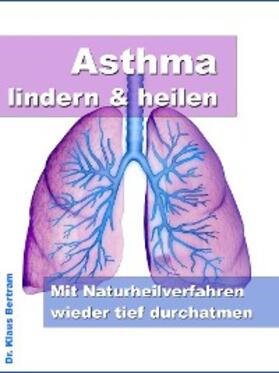 Berger |  Asthma lindern & heilen | eBook | Sack Fachmedien