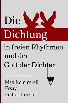 Kommerell |  Die Dichtung in freien Rhythmen und der Gott der Dichter | eBook | Sack Fachmedien