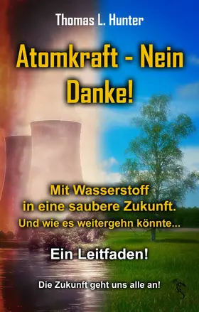 Hunter |  Atomkraft - Nein Danke! Solarkraft - Ja Bitte! | eBook | Sack Fachmedien