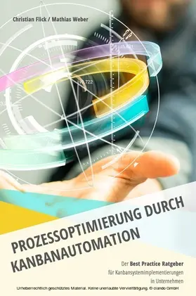 Flick / Weber |  Prozessoptimierung durch Kanbanautomation | eBook | Sack Fachmedien
