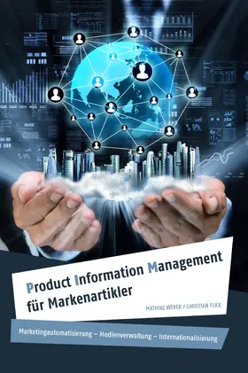Flick / Weber |  Product Information Management für Markenartikler | eBook | Sack Fachmedien