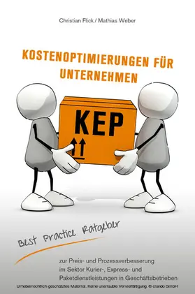 Flick / Weber |  KEP Kostenoptimierungen für Unternehmen | eBook | Sack Fachmedien