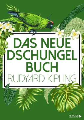 Kipling |  Das neue Dschungelbuch | eBook | Sack Fachmedien