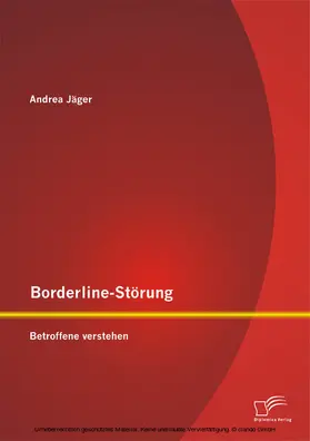 Jäger |  Borderline-Störung: Betroffene verstehen | eBook | Sack Fachmedien
