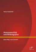 Vonderlehr |  Homosexualität und Bildungsplan: (K)ein Weg in die Zukunft? | eBook | Sack Fachmedien