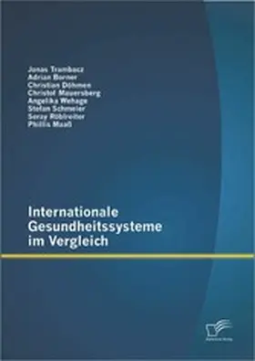 Trambacz / Wehage / Schmeier |  Internationale Gesundheitssysteme im Vergleich | eBook | Sack Fachmedien