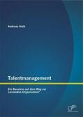 Huth |  Talentmanagement: Ein Baustein auf dem Weg zur Lernenden Organisation? | Buch |  Sack Fachmedien