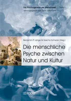 Lange / Schwarz |  Die menschliche Psyche zwischen Natur und Kultur | Buch |  Sack Fachmedien