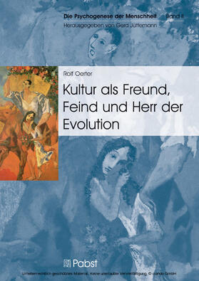 Oerter / Rolf | Kultur als Freund, Feind und Herr der Evolution | E-Book | sack.de