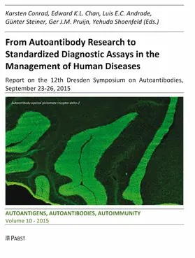 Andrade / Chan / L.E.C. |  From Autoantibody Research to Standardized Diagnostic Assays in the Management of Human Diseases | eBook | Sack Fachmedien