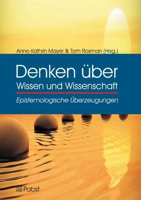 Mayer / Rosman / Anne-Kathrin |  Denken über Wissen und Wissenschaft | eBook | Sack Fachmedien