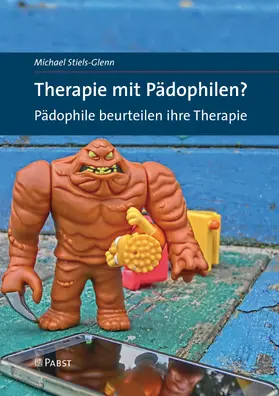 Stiels-Glenn / Michael |  Therapie mit Pädophilen? Pädophile beurteilen ihre Therapie | eBook | Sack Fachmedien