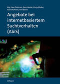 Petersen / Hanke / Uwe |  Angebote bei internetbasiertem Suchtverhalten (AbiS) | eBook | Sack Fachmedien
