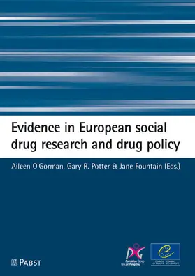 O'Gorman / Potter / Aileen |  Evidence in European social drug research and drug policy | eBook | Sack Fachmedien