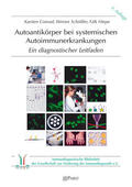 Conrad / Schößler / Karsten |  Autoantikörper bei systemischen Autoimmunerkrankungen | eBook | Sack Fachmedien