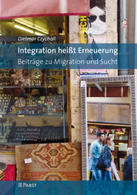 Czycholl |  Integration heißt Erneuerung | Buch |  Sack Fachmedien
