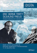Sejkora |  Eric Berne trifft Sigmund Freud - Transaktionsanalyse in Bewegung | eBook | Sack Fachmedien
