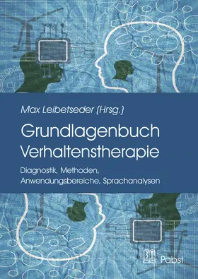 Leibetseder |  Grundlagenbuch Verhaltenstherapie | eBook | Sack Fachmedien