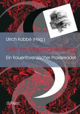 Kobbé | Lilith im Maßregelvollzug | Buch | 978-3-95853-445-2 | sack.de