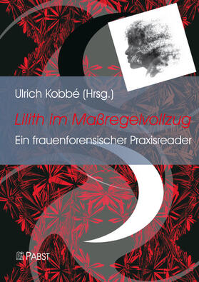 Kobbé | Lilith im Maßregelvollzug | E-Book | sack.de
