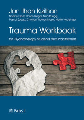 Kizilhan / Friedl / Steger | Trauma Workbook for Psychotherapy Students and Practitioners | E-Book | sack.de