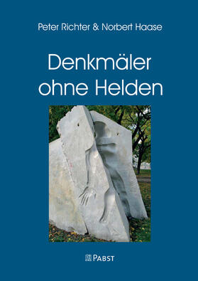 Richter / Haase | Denkmäler ohne Helden | E-Book | sack.de