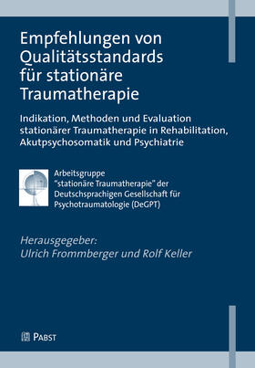 Frommberger / Keller |  Empfehlungen von Qualitätsstandards für stationäre Traumatherapie | eBook | Sack Fachmedien
