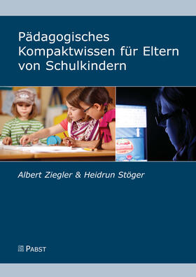 Ziegler / Stöger | Pädagogisches Kompaktwissen für Eltern von Schulkindern | E-Book | sack.de