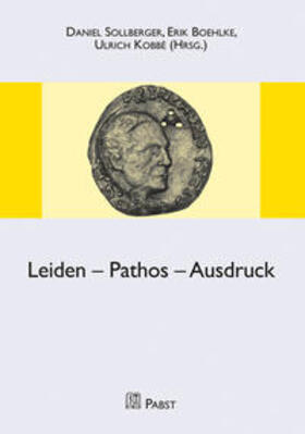 Sollberger / Boehlke / Kobbé | Leiden - Pathos - Ausdruck | Buch | 978-3-95853-626-5 | sack.de