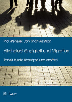 Wenzler / Kizilhan / Kizilhan | Alkoholabhängigkeit und Migration | Buch | sack.de