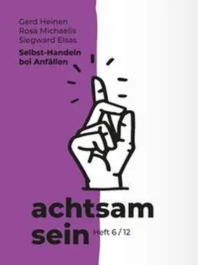 Heinen / Michaelis / Elsas |  Selbst-Handeln bei Anfällen | Buch |  Sack Fachmedien