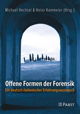 Hechsel / Kammeier | Offene Formen der Forensik | E-Book | sack.de