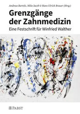 Bartols / Jacob / Hans Ulrich | Grenzgänge der Zahnmedizin | Buch | 978-3-95853-689-0 | sack.de