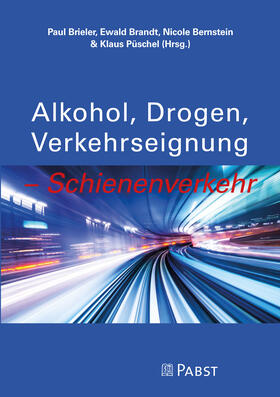 Brieler / Brandt / Bernstein | „Alkohol, Drogen, Verkehrseignung – Schienenverkehr” | E-Book | sack.de