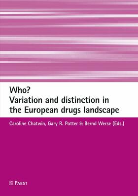 Chatwin / Potter / Werse |  Who? Variation and distinction in the European drugs landscape | eBook | Sack Fachmedien