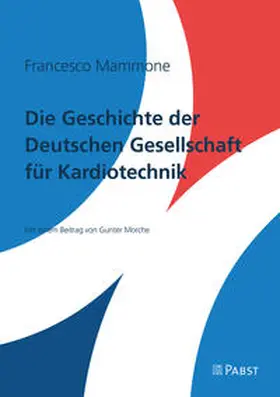 Mammone | Die Geschichte der deutschen Gesellschaft für Kardiotechnik | Buch | 978-3-95853-731-6 | www.sack.de