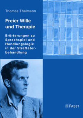 Thalmann | Freier Wille und Therapie | Buch | 978-3-95853-747-7 | sack.de