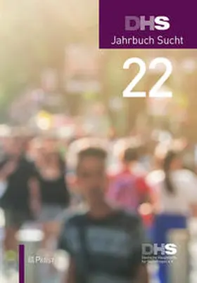 DEUTSCHE HAUPTSTELLE FÜR SUCHTFRAGEN E.V. | DHS Jahrbuch Sucht 2022 | Buch | 978-3-95853-765-1 | www.sack.de
