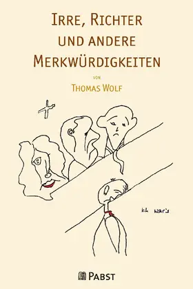 Wolf |  Irre, Richter und andere Merkwürdigkeiten | eBook | Sack Fachmedien