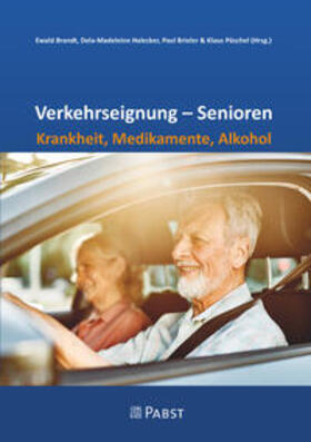 Brandt / Halecker / Brieler | Verkehrseignung - Senioren Krankheit, Medikamente, Alkohol | Buch | 978-3-95853-876-4 | sack.de