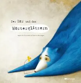 de Lestrade |  Der Bär und das Wörterglitzern | Buch |  Sack Fachmedien