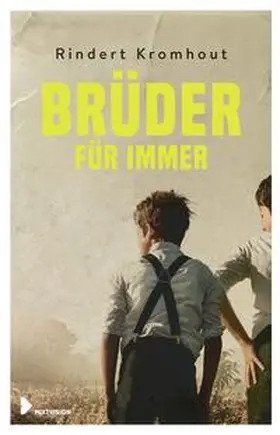 Kromhout |  Brüder für immer | Buch |  Sack Fachmedien