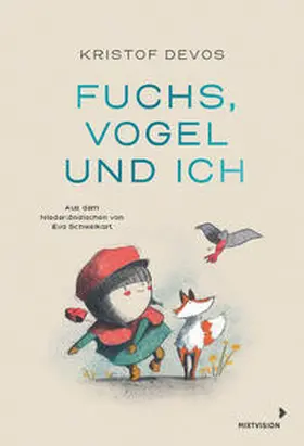 Devos |  Fuchs, Vogel und ich | Buch |  Sack Fachmedien